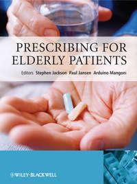 Prescribing for Elderly Patients - Stephen Jackson