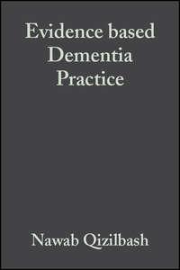 Evidence based Dementia Practice - Jeffrey Kaye