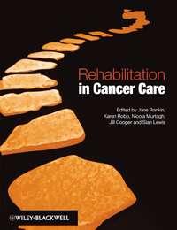 Rehabilitation in Cancer Care, Sian  Lewis аудиокнига. ISDN43513880