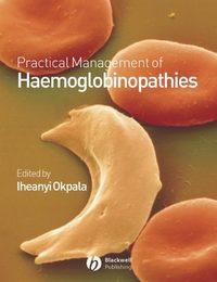 Practical Management of Haemoglobinopathies - Сборник
