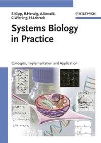 Systems Biology in Practice - Edda Klipp