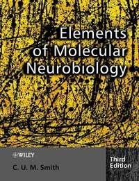 Elements of Molecular Neurobiology,  Hörbuch. ISDN43514288
