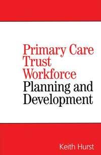 Primary Care Trust Workforce,  audiobook. ISDN43514336