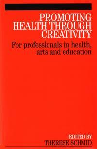 Promoting Health Through Creativity,  audiobook. ISDN43514344