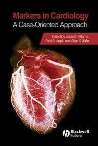Markers in Cardiology - Allan Jaffe