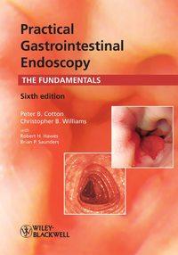 Practical Gastrointestinal Endoscopy - Peter Cotton