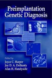 Preimplantation Genetic Diagnosis,  audiobook. ISDN43515192