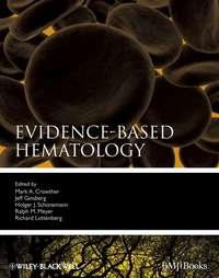 Evidence-Based Hematology, Jeffrey  Ginsberg аудиокнига. ISDN43515312