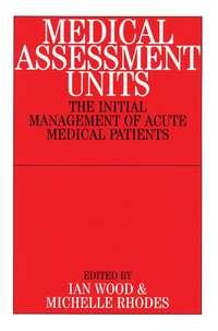 Medical Assessment Units, Michelle  Rhodes аудиокнига. ISDN43515688