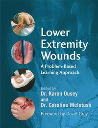 Lower Extremity Wounds - Karen Ousey