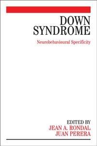 Down Syndrome, Jean-Adolphe  Rondal аудиокнига. ISDN43515848