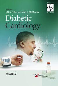 Diabetic Cardiology, Miles  Fisher audiobook. ISDN43516232