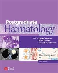 Postgraduate Haematology, Daniel  Catovsky аудиокнига. ISDN43516464