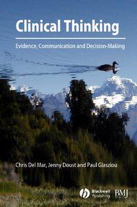 Clinical Thinking, Jenny  Doust аудиокнига. ISDN43516584