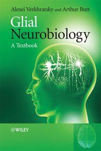 Glial Neurobiology, Alexei  Verkhratsky audiobook. ISDN43516704