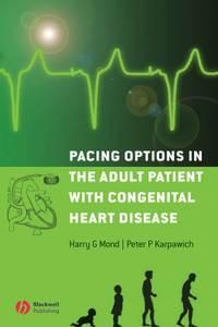 Pacing Options in the Adult Patient with Congenital Heart Disease - Harry Mond