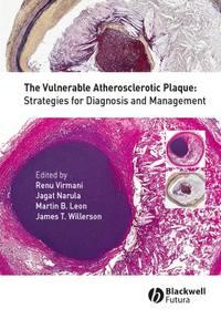 The Vulnerable Atherosclerotic Plaque - Renu Virmani