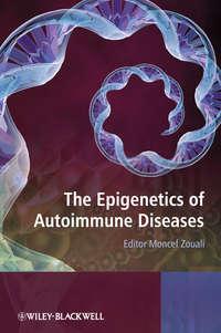 The Epigenetics of Autoimmune Diseases,  аудиокнига. ISDN43517624