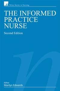 The Informed Practice Nurse,  audiobook. ISDN43517680