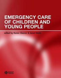 Emergency Care of Children and Young People - Karen Cleaver
