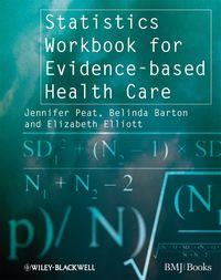 Statistics Workbook for Evidence-based Health Care - Belinda Barton