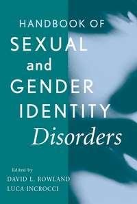 Handbook of Sexual and Gender Identity Disorders, Luca  Incrocci audiobook. ISDN43518647
