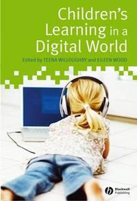 Childrens Learning in a Digital World, Teena  Willoughby аудиокнига. ISDN43518735