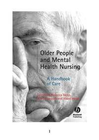 Older People and Mental Health Nursing, Rebecca  Neno аудиокнига. ISDN43518895
