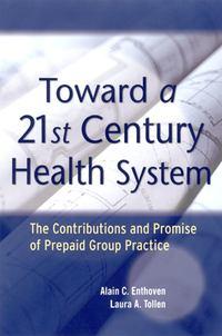 Toward a 21st Century Health System,  audiobook. ISDN43519151