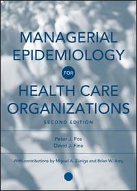 Managerial Epidemiology for Health Care Organizations,  аудиокнига. ISDN43519175