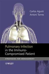 Pulmonary Infection in the Immunocompromised Patient, Carlos  Agusti аудиокнига. ISDN43519207