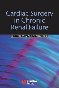 Cardiac Surgery in Chronic Renal Failure,  książka audio. ISDN43519255