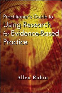 Practitioners Guide to Using Research for Evidence-Based Practice,  audiobook. ISDN43519903