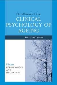 Handbook of the Clinical Psychology of Ageing, Linda  Clare аудиокнига. ISDN43519919