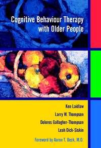 Cognitive Behaviour Therapy with Older People, Ken  Laidlaw audiobook. ISDN43519943