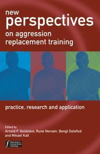 New Perspectives on Aggression Replacement Training, Bengt  Daleflod audiobook. ISDN43520063