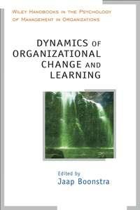 Dynamics of Organizational Change and Learning - Сборник