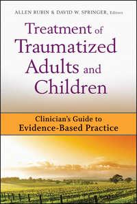 Treatment of Traumatized Adults and Children, Allen  Rubin аудиокнига. ISDN43520143