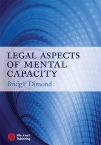 Legal Aspects of Mental Capacity,  audiobook. ISDN43520207