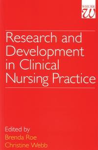 Research and Development in Clinical Nursing Practice - Christine Webb
