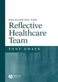 Developing the Reflective Healthcare Team - Сборник