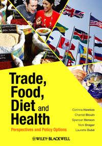 Trade, Food, Diet and Health, Laurette  Dube аудиокнига. ISDN43520455
