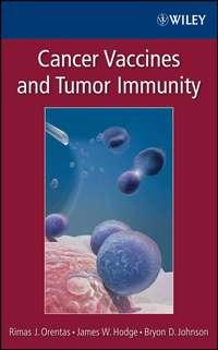 Cancer Vaccines and Tumor Immunity, Rimas  Orentas książka audio. ISDN43520503