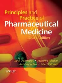 Principles and Practice of Pharmaceutical Medicine,  audiobook. ISDN43520623