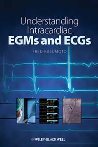 Understanding Intracardiac EGMs and ECGs,  audiobook. ISDN43520799