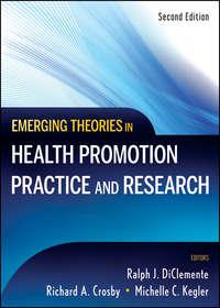 Emerging Theories in Health Promotion Practice and Research - Richard Crosby