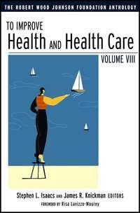 To Improve Health and Health Care,  audiobook. ISDN43520887