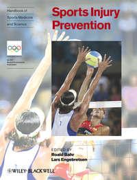 Handbook of Sports Medicine and Science, Sports Injury Prevention, Roald  Bahr audiobook. ISDN43521111