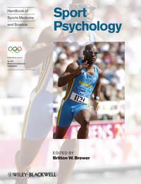 Handbook of Sports Medicine and Science, Sport Psychology,  audiobook. ISDN43521119