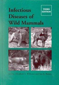 Infectious Diseases of Wild Mammals - Ian Barker